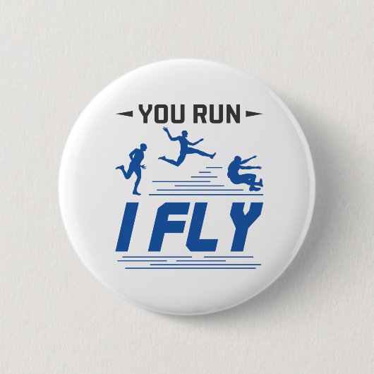Spoor en Veldboeg Lang Je runt I Fly Ronde Button 5,7 Cm (Voorkant)