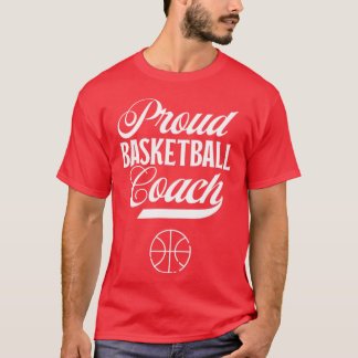 Sport Basketball Proud Basketball Coach Coaching B T-shirt