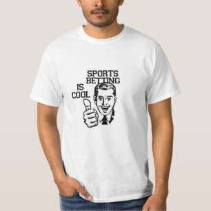Sport Betting is cool! T T-shirt