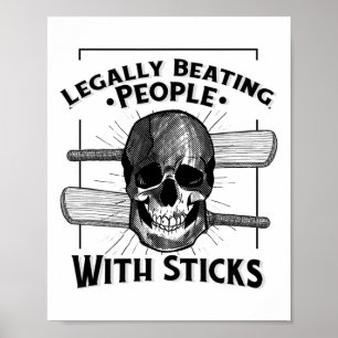 Sport Humor Legaal Mensen Slaan Met Stokken Sku Poster