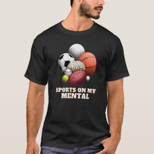 Sport op mijn tandheelkundige Basketball Soccer Ti T-shirt