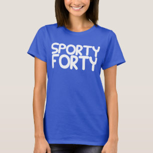 SPORTY FORTY Sports Geïnspireerd 40th BIRTHDAY T- T-shirt
