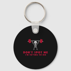 Spot Me3 niet, ik probeer te sterven door bodybuil Sleutelhanger