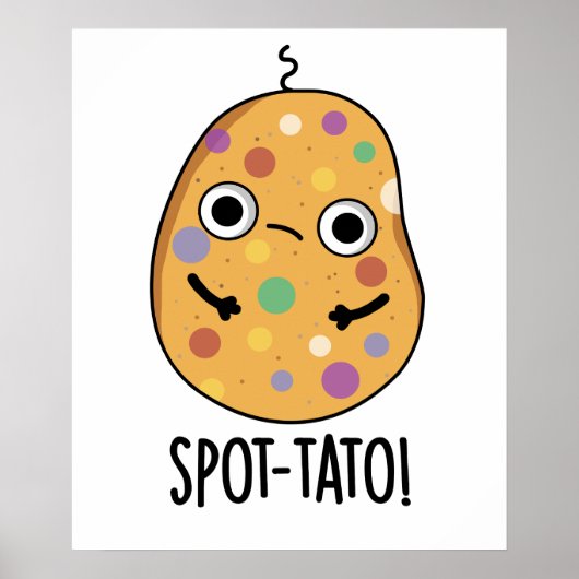 Spot-tato Funny Potato Pun Poster (Voorkant)