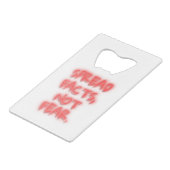 Spread facts, not fear neon sign transparent (Devant Angle)
