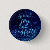 Spread Joy like Confetti Ronde Button 3,2 Cm (Voorkant)