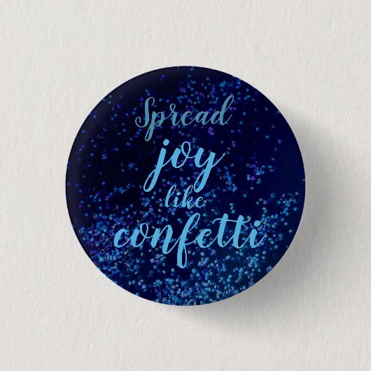 Spread Joy like Confetti Ronde Button 3,2 Cm (Voorkant)