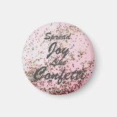 Spread Joy like Confetti roze Magneet (Voorkant)