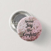 Spread Joy like Confetti roze Ronde Button 3,2 Cm (Voorkant /achterkant)