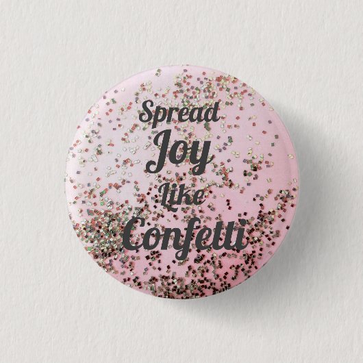 Spread Joy like Confetti roze Ronde Button 3,2 Cm (Voorkant)