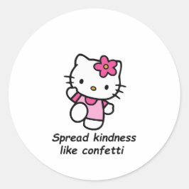 Spread Kindness Like Confetti Ronde Sticker