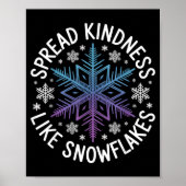 Spread Kindness Like Snowflakes Insrational Winter Poster (Voorkant)