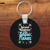 Spread Kindness Like Snowflakes Snow Days Sitive M Sleutelhanger (Voorkant)