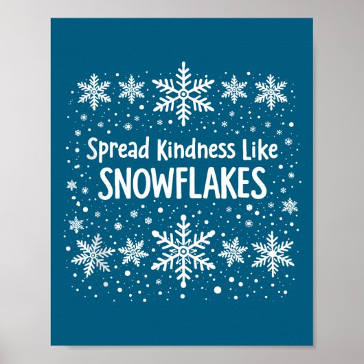 Spread Kindness Like Snowflakes Winter Funny Sayin Poster (Voorkant)