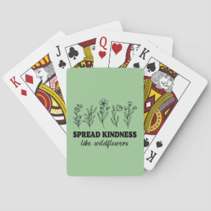 Spread Kindness like Wildflower Pokerkaarten