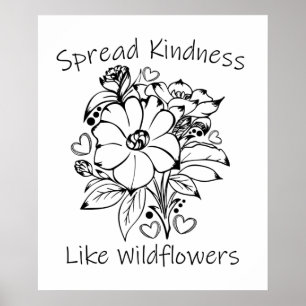 Spread Kindness like Wildflower Poster