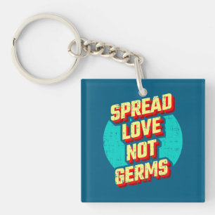 Spread Love Not Germs Sleutelhanger