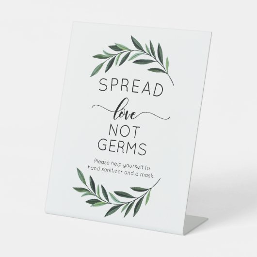 Spread Love Not Germs Waterverf Greenery Reclamebord Met Voetstuk (Voorkant)