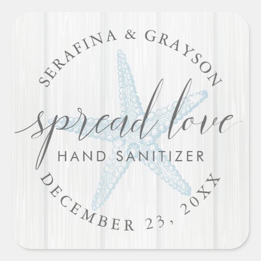 Spread Love Starfish Rustic Hand Sanitizer Favor Vierkante Sticker (Voorkant)