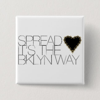 Spread Love Vierkante Button 5,1 Cm