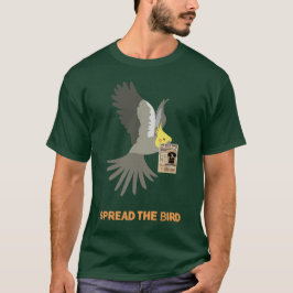Spread the Bird! T-shirt