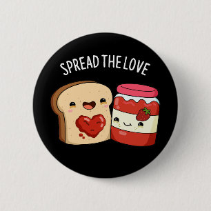Spread the Love Funny Jam and Bread Pun Dark BG Ronde Button 5,7 Cm