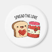 Spread the Love Funny Jam and Bread Pun Magneet (Voorkant)