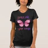 Spread Your Wings – Inspirational Butterfly  T-shirt (Voorkant)