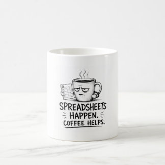 Spreadsheets Gebeuren Koffie Helpt Grappige Humor Koffiemok