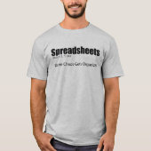 Spreadsheets waar Chaos data-analyse krijgt T-shirt (Voorkant)