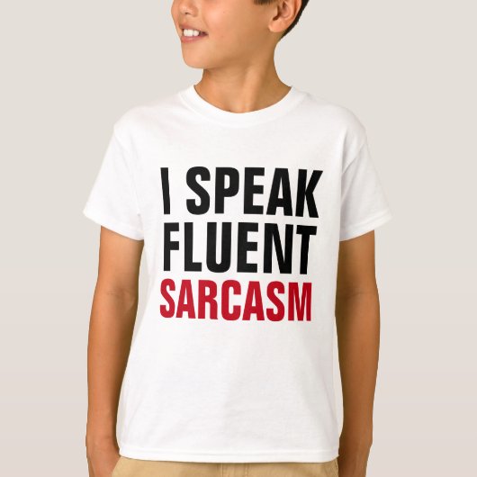 Spreek Fluent Sarcasm T-shirt (Voorkant)