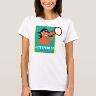 Spreek gewoon omhoog t-shirt
