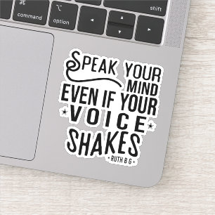 Spreek je geest, zelfs als je stem schreeuwt sticker