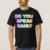Spreek je Mahu? T-shirt (Voorkant)