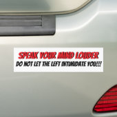 Spreek je mening! Luider! Bumpersticker (Op auto)