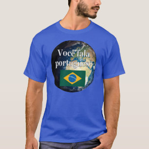 Spreek je Portugees? Portugees. Vlag & aarde T-shirt