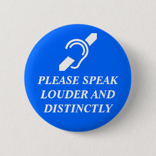 Spreek luider en onderscheidend ronde button 5,7 cm