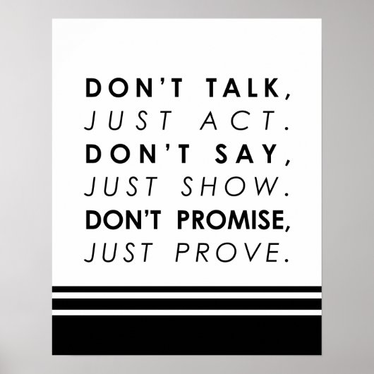 Spreek niet, doe gewoon Motivatie prijsopgave Poster (Voorkant)