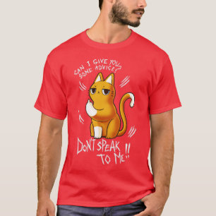 Spreek niet met me Sarcastic Quote Sassy Cute Cat T-shirt