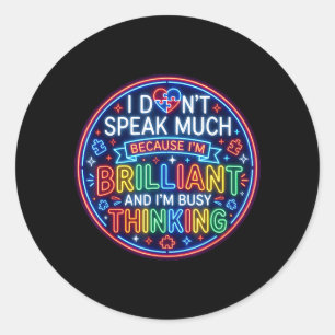 Spreek Niet Veel Briljante Autisme Autistische Jon Ronde Sticker