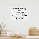 Spreek zacht Poster (Keuken)