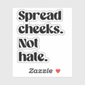 Spreid wangen niet haten sticker (Vel)