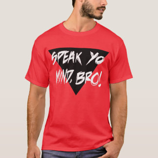 SPREK JE MIJN BRO! T-shirt