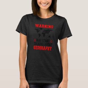 Spreken over geografische leraar Geografie T-shirt