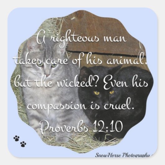 Spreuken 12:10 vierkante sticker (Voorkant)