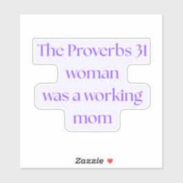 Spreuken 31: Vrouw was een werkende moeder Sticker