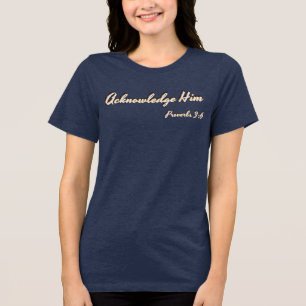 Spreuken 3:6 (KJV) Tri-Blend Shirt