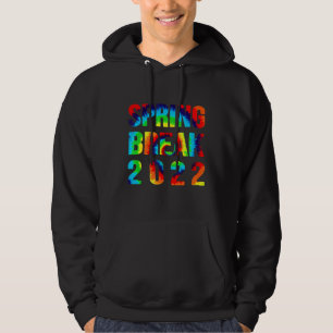 Spring Break 2022 Matching Group  Tie Dye Hoodie