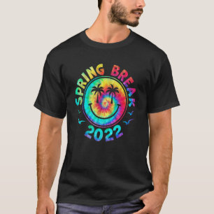 Spring Break 2022 Matching Group Tie Dye  T-shirt
