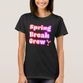 Spring Break Crew Group T-shirt (Voorkant)